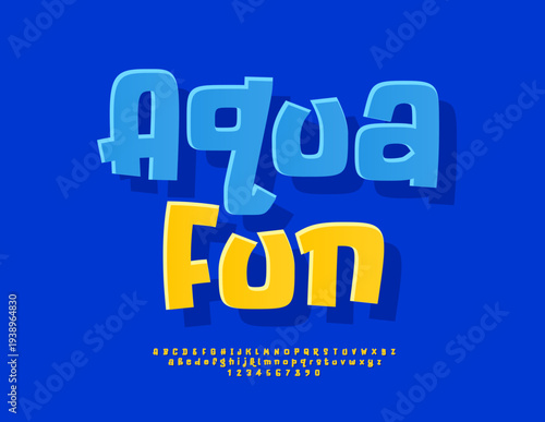 Vector Funny sign Aqua Fun. Comic style Yellow Font. Decorative Alphabet Letters and Numbers set.