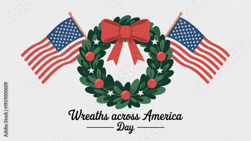 Wreaths across america day illustration with patriotic wreath american flags and red bow on white background symbolizing remembrance and national pride
