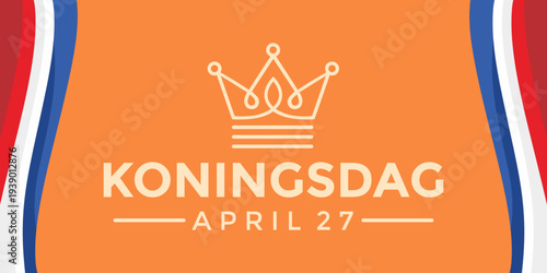 Flat vector illustration of Koningsdag celebration with crown icon and Koningsdag April 27 text. Dutch King’s Day holiday design in the Netherlands.
