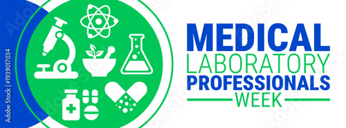 Medical Laboratory Professionals Week Banner or background. White Graphic with Bold Blue and Green Typography and a Circular Green Icon featuring Laboratory Symbols like a Microscope, Flask, and Pills