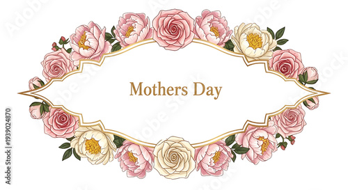 Floral frame with roses and peonies in pink and cream hues for Mother's Day celebration card featuring flowers, white, green leaves with border and