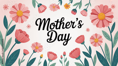 Floral mother's day greeting card with pink flowers and green leaves on pastel background elegant design for celebration