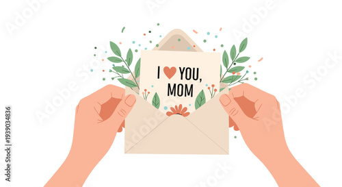Illustration of two hands holding an open envelope containing a card with the message I love you Mom, surrounded by green leaves and confetti.