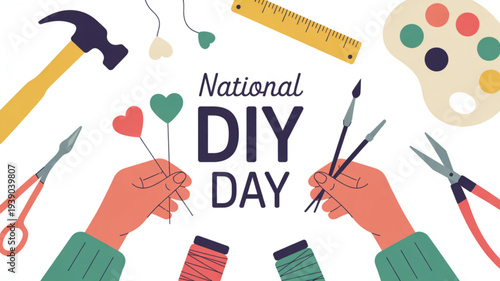 National diy day illustration with hands holding hearts and tools for crafting and painting