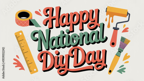 Happy national diy day celebration with tools and paint