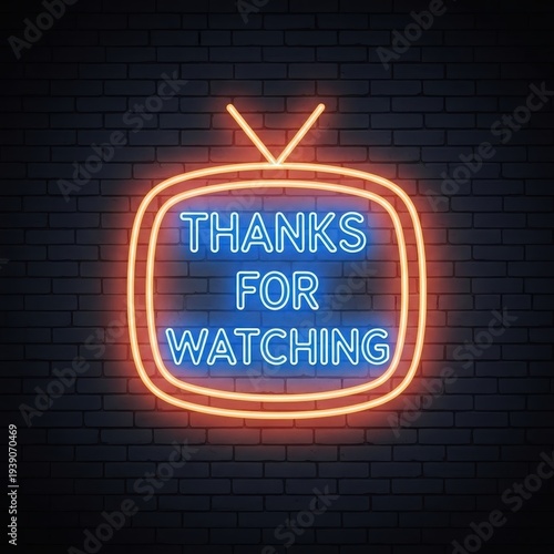 Neon TV Sign - Thanks for Watching - Retro Television on Brick Wall.