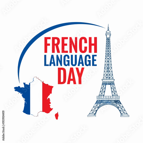 French Language Day Eiffel Tower and Map of France.
