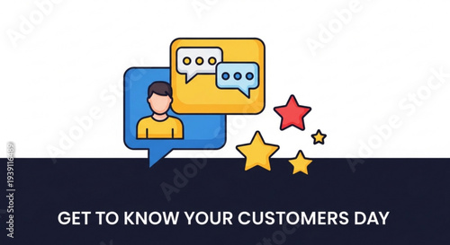 Get to know your customers day concept with chat bubbles and stars