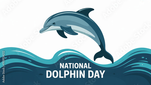 Dolphin jumping out of ocean waves illustration for national dolphin day celebration with blue hues and white background