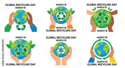 Hands cradling earth globes with recycling symbols for global recycling day