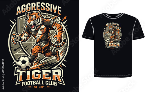 Aggressive Tiger Football Club Design: An assertive tiger mascot dribbles a football with intense focus, embodying the spirit of a football club. Displayed on a black t-shirt.