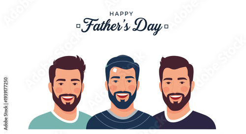 Portrait of three smiling diverse men for Happy Fathers Day celebration greeting card banner with elegant typography.