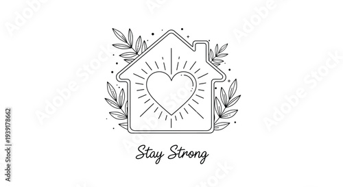 Heart symbol inside house outline with light rays and decorative leaves for stay strong pandemic support message.