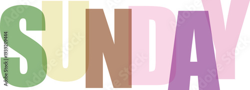 Large overlapping colorful pastel letters spell out the word Sunday isolated on a transparent background