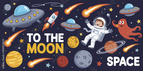 Space adventure with astronaut UF Os and planets To The Moon text