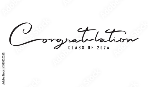 2026 congratulation class of 2026 year new year happy graduation college school education university diplomacy academic student ceremony congratulation class of 2026 learning degree future 2026 banner