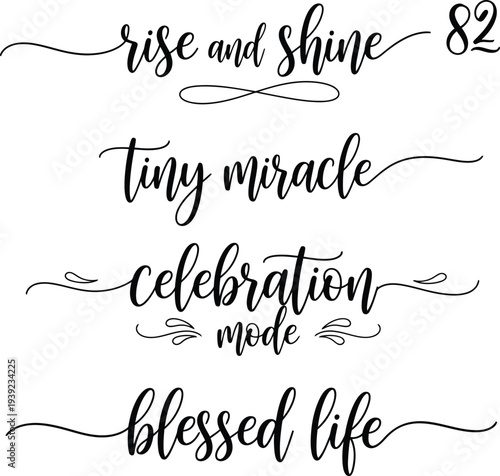 Inspirational quotes and phrases written in elegant cursive script