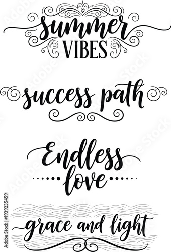 Four decorative phrases showcasing summer vibes, success path, endless love, and grace and light