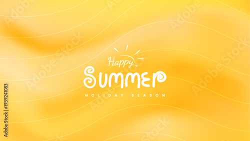 Happy Summer Holiday Season Bright Yellow Orange Background