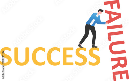 Businessman Pushing Success Banner to Overcome Failure