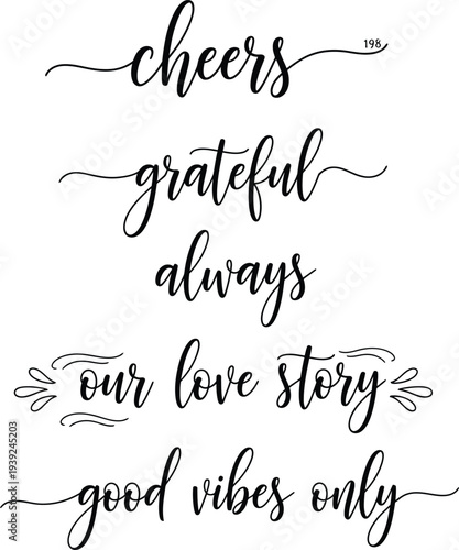 Aesthetic handwritten phrases expressing positivity and love in elegant script