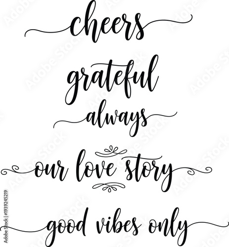 Elegant calligraphy phrases on a white background showcasing positive sentiments