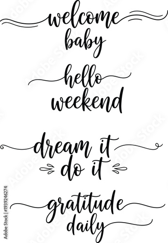 Collection of inspirational and welcoming phrases in elegant script writing