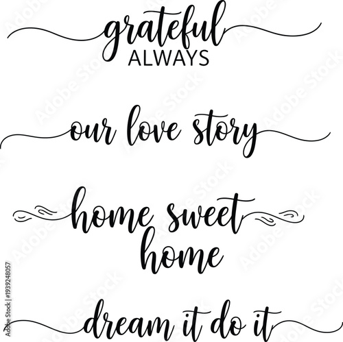 Elegant calligraphy phrases on a white background for various inspirational uses