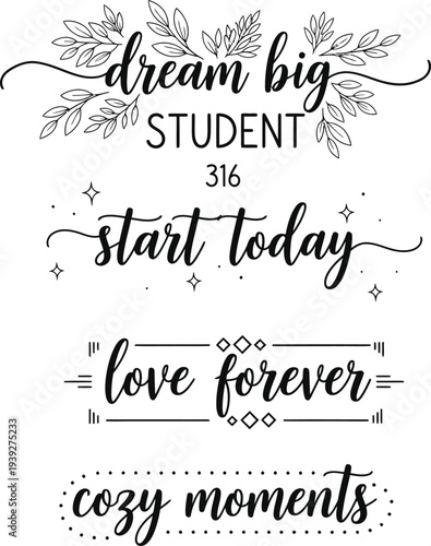 Inspirational quotes and phrases for students and dreamers in elegant typography