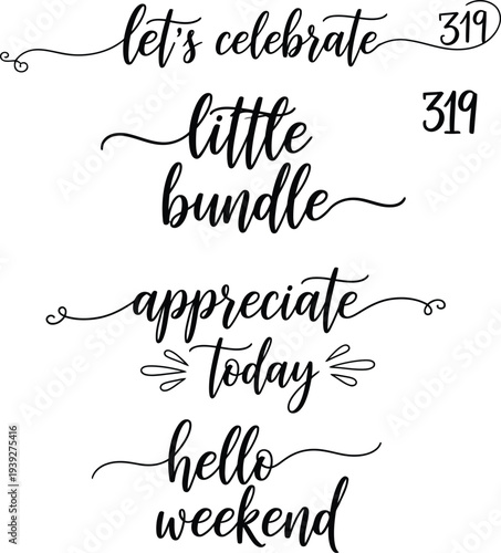 A collection of handwritten quotes and phrases to inspire and celebrate everyday moments.