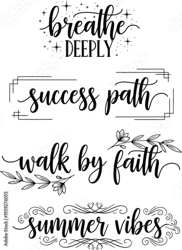 Inspirational quotes and summer vibes in elegant calligraphy design