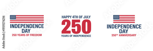 American Independence Day celebration logos and badges with flags  250 years of freedom and independence
