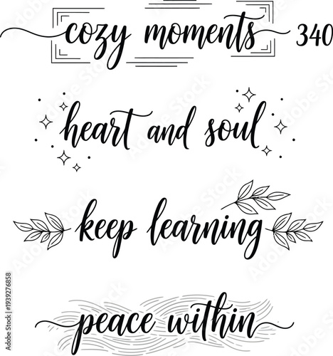 Aesthetic handwritten quotes on a white background featuring cozy moments, heart and soul, keep learning, and peace within