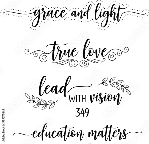 Inspirational quotes and phrases in elegant calligraphy with floral accents