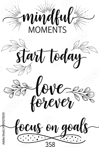 Inspirational quotes on a black and white background with floral designs