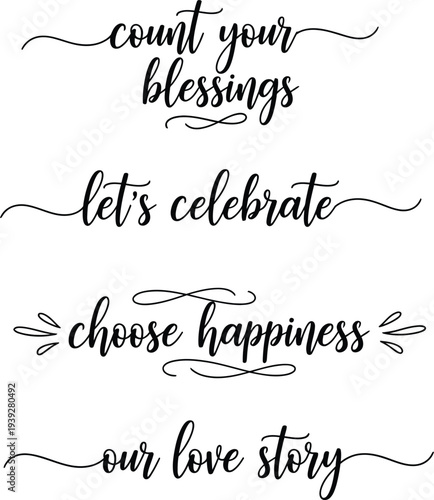 Inspirational and celebratory handwritten quotes on a white background