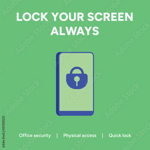 Vector graphic illustration promoting office security with a mobile device and lock icon emphasizing importance of locking screens always for physical access and quick lock features.