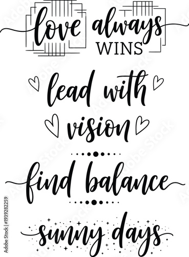 Inspirational quotes on a white background with various fonts and heart graphics