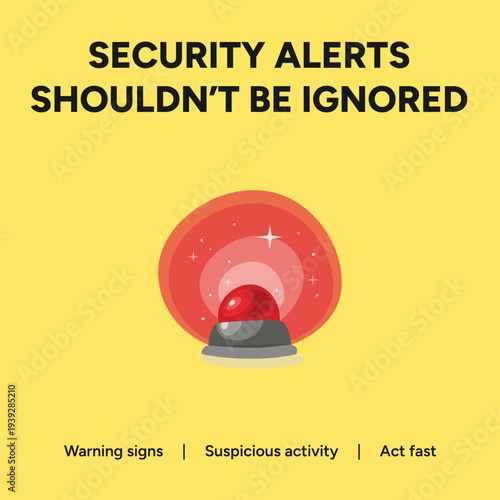 Security alerts and warning signs illustrated with a red alarm on a yellow background to convey importance of acting fast.