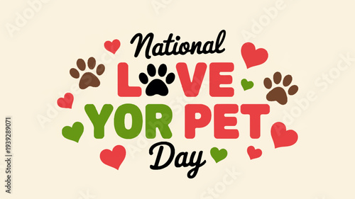 National love your pet day graphic with colorful hearts paw prints on beige background