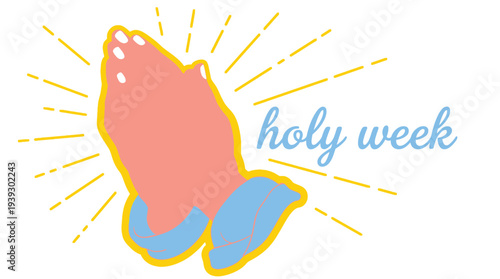 Holy week banner with praying hands and shining light rays