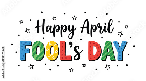 Happy april fools day colorful typography banner with stars