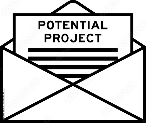 Envelope and letter sign with word potential project as the headline