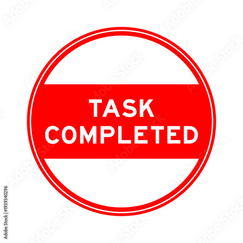 Red color round seal sticker in word task completed on white background