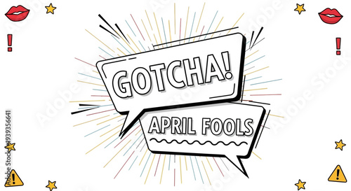 Colorful comic speech bubbles with 'gotcha' and 'april fools' text for prank and joke designs