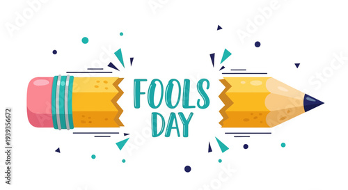 Broken pencil with fools day text and colorful confetti on white background symbolizing april 1st prank or joke