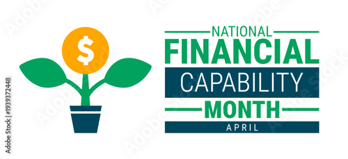 National Financial Capability Month April Banner with Growing Plant and Dollar Coin Icon, Financial Literacy and Wealth Management Background for Social Media and Web Headers