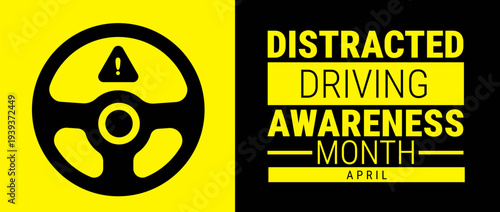 Distracted Driving Awareness Month April Banner with Steering Wheel and Warning Icon Silhouette, Road Safety and Driver Education Background for Social Media and Web Headers