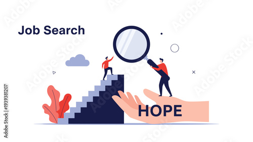 Miniature people climb stairs and use a magnifying glass on a giant hand labeled hope with the text job search.