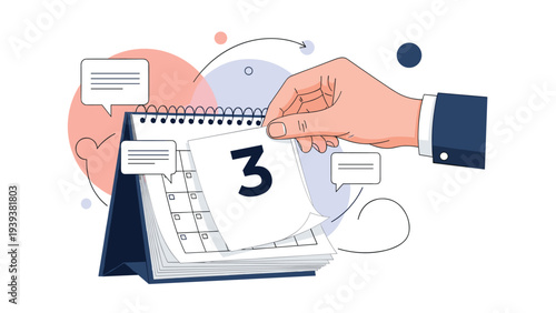 Professional hand tears a page from a desk calendar as speech bubbles suggest communication and scheduled meetings on the third day.